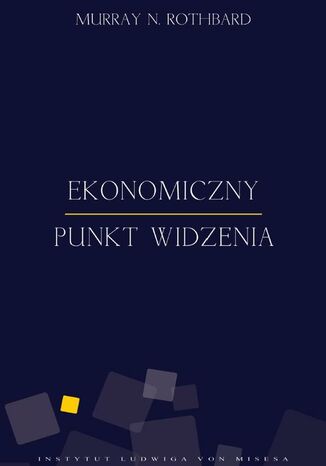 Ekonomiczny punkt widzenia Murray N. Rothbard - okladka książki