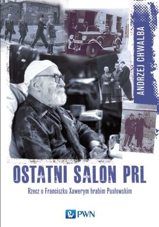 Ostatni salon PRL Andrzej Chwalba - okladka książki