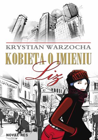 Kobieta o imieniu Liz Krystian Warzocha - okladka książki
