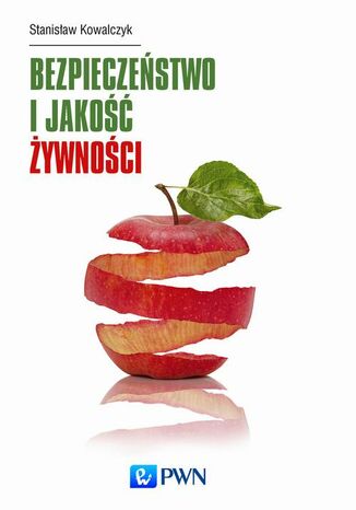 Bezpieczeństwo i jakość żywności Stanisław Kowalczyk - okladka książki