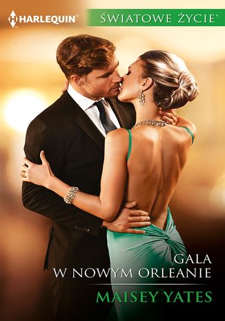 Gala w Nowym Orleanie Maisey Yates - okladka książki