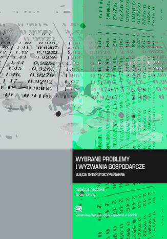 Wybrane problemy i wyzwania gospodarcze. Ujęcie interdyscyplinarne Artur Zimny - okladka książki