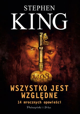 Wszystko jest względne. 14 mrocznych opowieści Stephen King - okladka książki