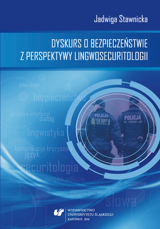 Dyskurs o bezpieczeństwie z perspektywy lingwosecuritologii Jadwiga Stawnicka - okladka książki