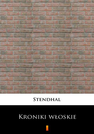 Kroniki włoskie Stendhal - okladka książki
