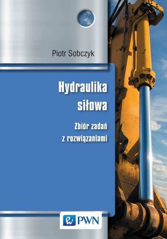 Hydraulika siłowa Piotr Sobczyk - okladka książki