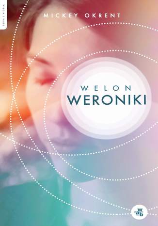 Welon Weroniki Mickey Okrent - okladka książki