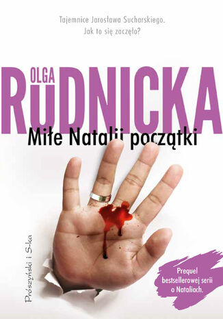 Cykl o Nataliach. Miłe Natalii początki. Tom 0 Olga Rudnicka - okladka książki