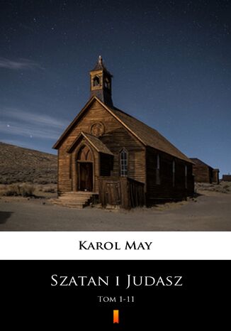 Szatan i Judasz (Tom 1-11). Szatan i Judasz. Tom 1-11. MultiBook Karol May - okladka książki