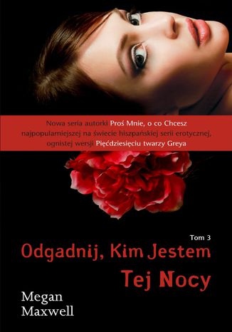 Odgadnij kim jestem. Tom 3 Tej nocy Megan Maxwell - okladka książki
