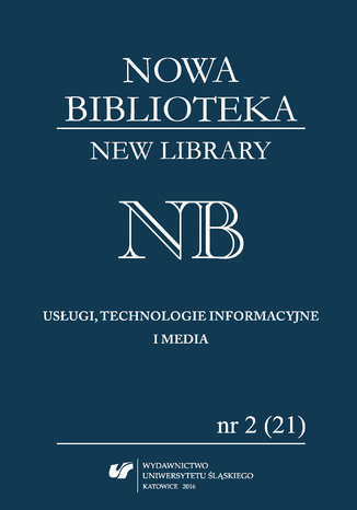 "Nowa Biblioteka. New Library. Usługi, technologie informacyjne i media" 2016, nr 2 (21): Współczesne biblioteki na świecie red. Jolanta Szulc - okladka książki