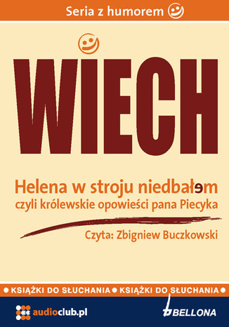 Helena w stroju niedbałem - czyli królewskie opowieści pana Piecyka Stefan Wiechecki „Wiech” - okladka książki