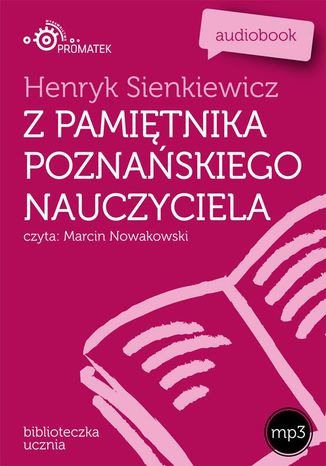 Z pamiętnika poznańskiego nauczyciela Henryk Sienkiewicz - okladka książki