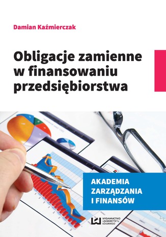 Obligacje zamienne w finansowaniu przedsiębiorstwa Damian Kaźmierczak - okladka książki