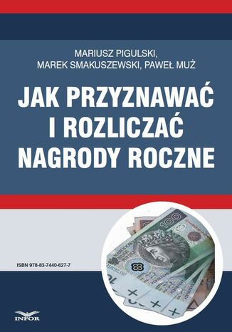 Jak przyznawać i rozliczać nagrody roczne Mariusz Pigulski, Marek Smakuszewski, Paweł Muż - okladka książki