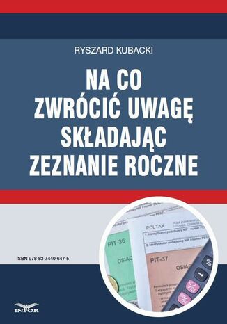 Na co zwrócić uwagę składając zeznanie roczne Ryszard Kubacki - okladka książki
