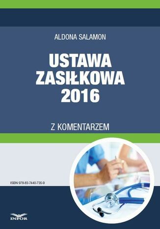 Ustawa zasiłkowa 2016 z komentarzem Aldona Salamon - okladka książki