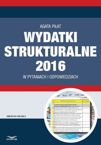 Wydatki strukturalne 2016 w pytaniach i odpowiedziach Agata Piłat - okladka książki