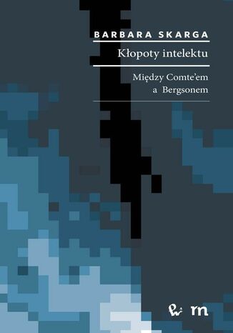 Kłopoty intelektu Barbara Skarga - okladka książki