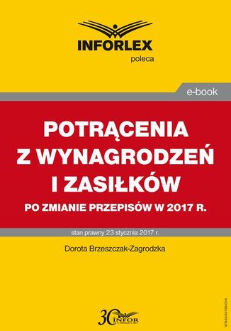 POTRĄCENIA Z WYNAGRODZEŃ I ZASIŁKÓW 2017 Praca zbiorowa - okladka książki