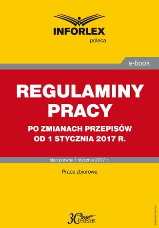 REGULAMINY PRACY po zmianach przepisów od 1 stycznia 2017 r Infor Pl - okladka książki