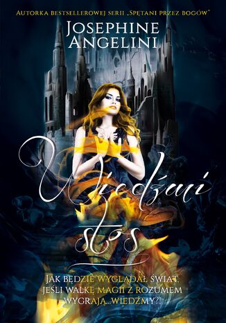 Wiedźmi stos Josephine Angelini - okladka książki