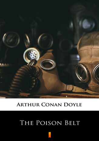 The Poison Belt Arthur Conan Doyle - okladka książki