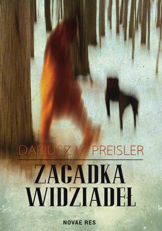 Zagadka widziadeł Dariusz M. Preisler - okladka książki