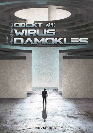 Obiekt #1: Wirus Damokles Julian Hajdukiewicz - okladka książki