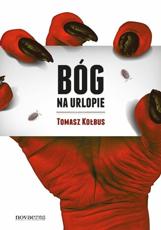 Bóg na urlopie Tomasz Kołbus - okladka książki