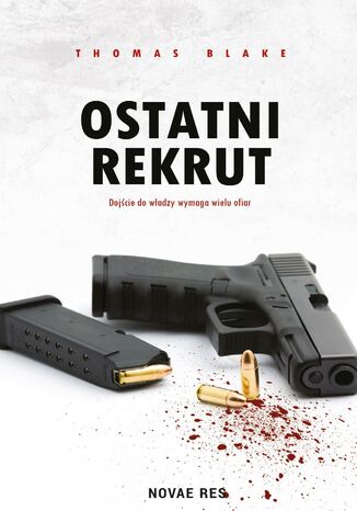 Ostatni rekrut Thomas Blake - okladka książki
