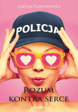 Rozum kontra serce Joanna Kupniewska - okladka książki