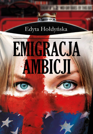 Emigracja ambicji Edyta Hołdyńska - okladka książki