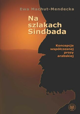 Na szlakach Sindbada Ewa Machut-Mendecka - okladka książki