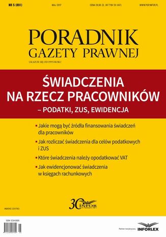 Świadczenia na rzecz pracowników - podatki, ZUS, ewidencja (PGP 5/2017) Infor Pl - okladka książki