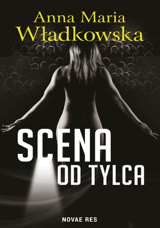 Scena od tylca Anna Maria Władkowska - okladka książki