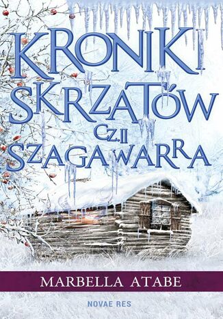 Kroniki skrzatów. Część II: Szagawarra Marbella Atabe - okladka książki