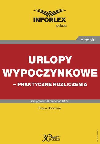 Urlopy wypoczynkowe - praktyczne rozliczenia Infor Pl - okladka książki