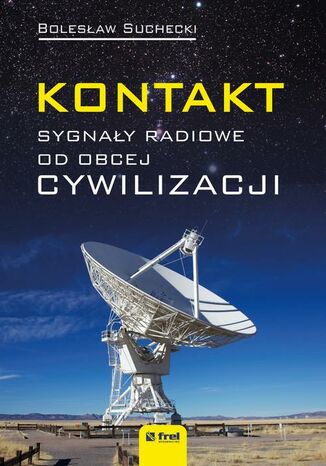 Kontakt. Sygnały radiowe od obcej cywilizacji Bolesław Suchecki - okladka książki