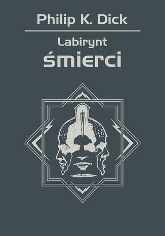 Labirynt śmierci Philip K. Dick - okladka książki