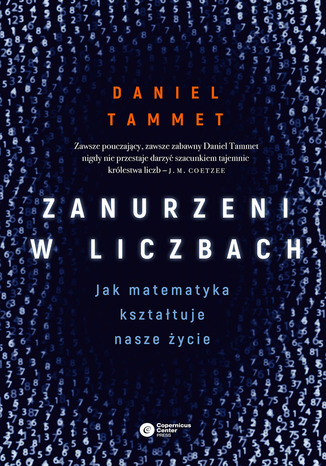 Zanurzeni w liczbach. Jak matematyka kształtuje nasze życie Daniel Tammet - okladka książki