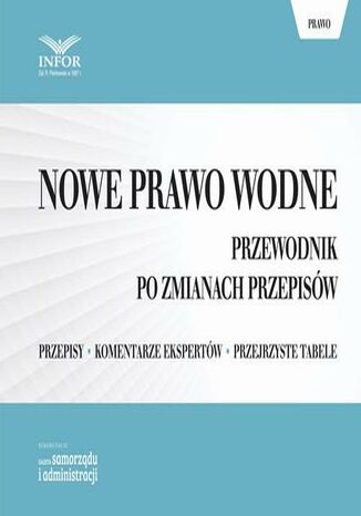 Nowe Prawo wodne. Przewodnik po zmianach przepisów Infor Pl - okladka książki