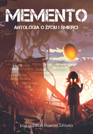 Memento. Antologia o życiu i śmierci Praca zbiorowa - okladka książki