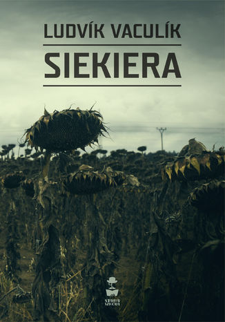 Siekiera Ludvík Vaculík - okladka książki