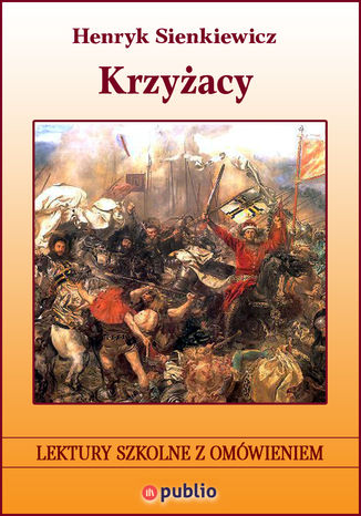Krzyżacy Henryk Sienkiewicz - okladka książki