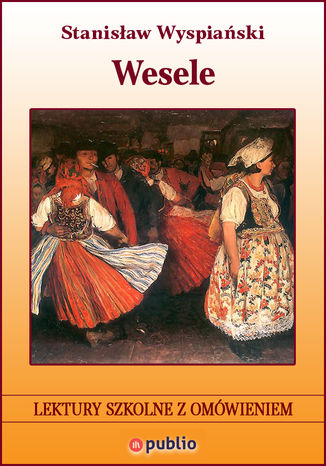 Wesele Stanisław Wyspiański - okladka książki