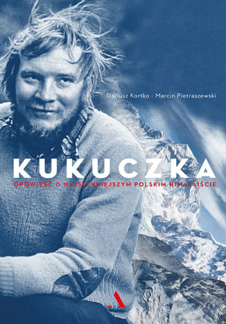 Kukuczka Marcin Pietraszewski,Dariusz Kortko - okladka książki
