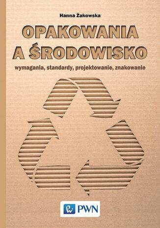 Opakowania a środowisko Hanna Żakowska - okladka książki