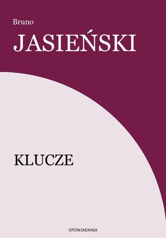 Klucze Bruno Jasieński - okladka książki