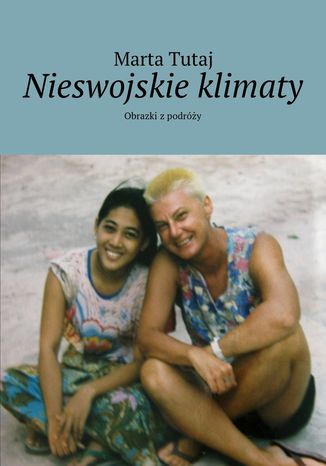 Nieswojskie klimaty Marta Tutaj - okladka książki